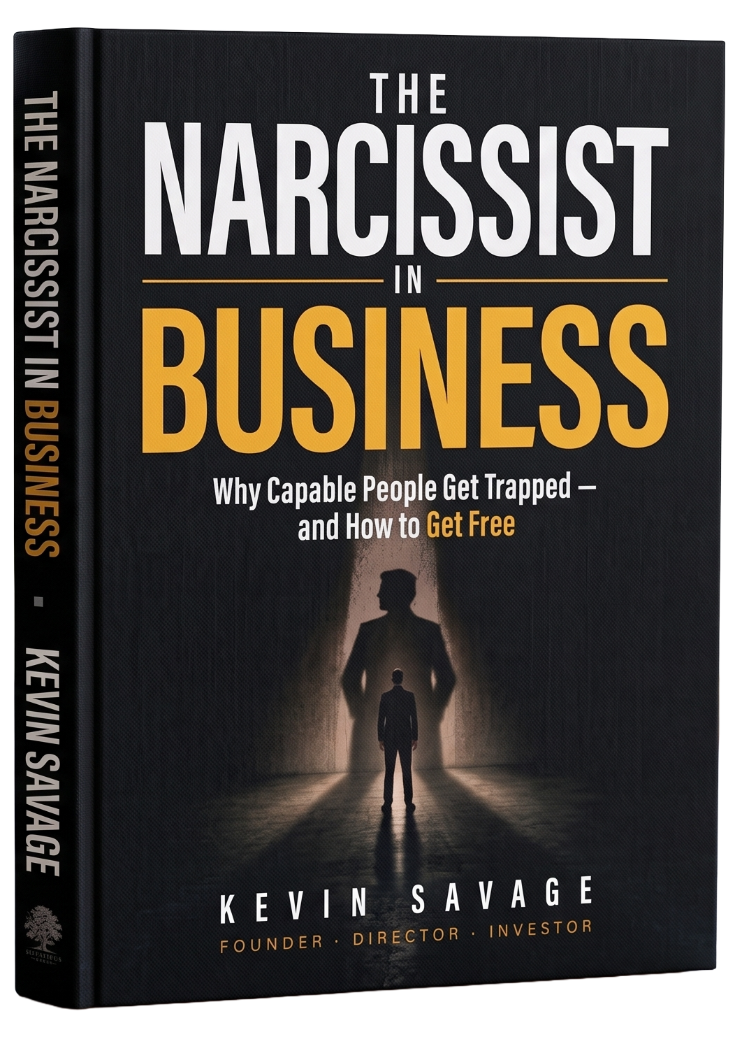 Cover of The Narcissist in Business by Kevin Savage